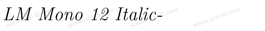 LM Mono 12 Italic字体转换